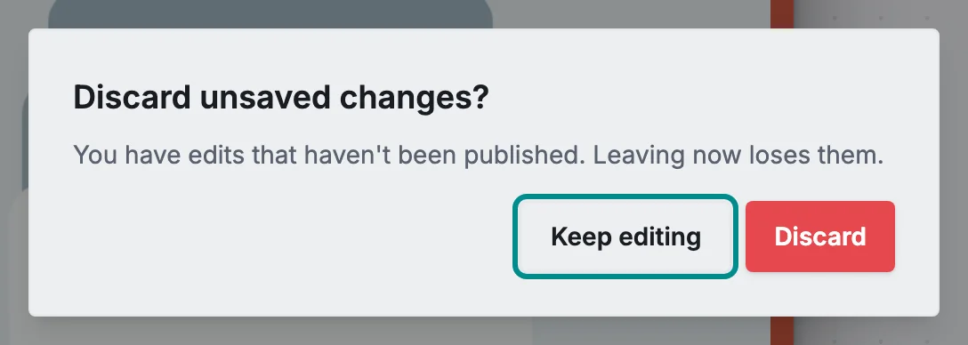 The Discard unsaved changes? window, with the Keep editing button marked.